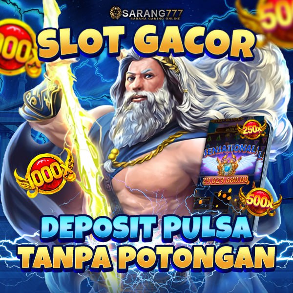 Sarang777 $ Link Slot Gacor Deposit Pulsa Tanpa Potongan image 1
